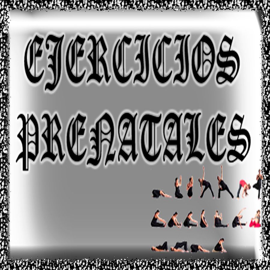 Ejercicios Prenatales photo EjerciciosPrenatales_zps538c7db5.jpg