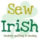 Sew Irish: Modern Quilting & Sewing